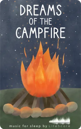 Dreams of the Campfire