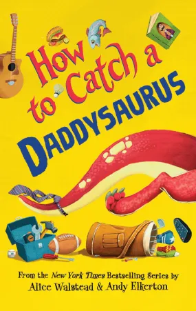 How to Catch a Daddysaurus (Digital)